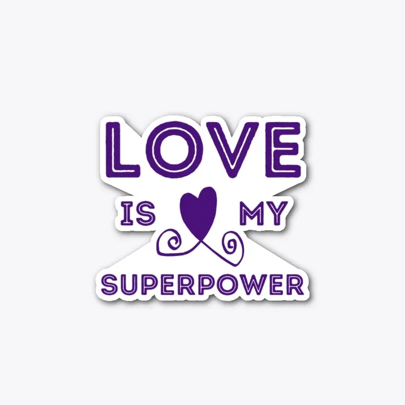 Love is my superpower (ver 2)